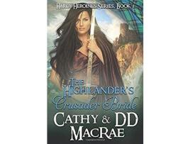 Livro The Highlander'S Crusader Bride: Book 3 In The Hardy Heroines Series de DD MacRae ( Inglês )