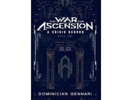 Livro The War For Ascension: A Crisis Reborn de Dominician Gennari ( Inglês )