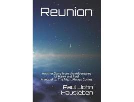 Livro Reunion: Another Story From The Adventures Of Harry And Paul. A Sequel To, &Quot;The Night Always Comes&Quot; de Paul John Hausleben ( Inglês )