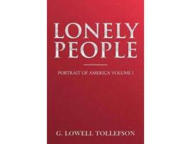 Livro Lonely People: Portrait Of America Volume I de G Lowell Tollefson ( Inglês )