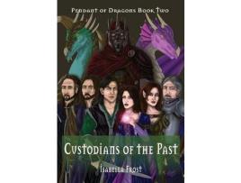 Livro Custodians Of The Past de K. Isabella Frost ( Inglês )