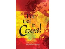 Livro I'Ve Got It Covered! de Rowland McGabhann ( Inglês )