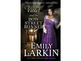 Livro Violet And The Bow Street Runner: A Baleful Godmother Novel de Emily Larkin ( Inglês )