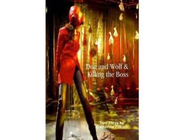 Livro Dog And Wolf &Amp; Killing The Boss de Catherine Filloux ( Inglês )