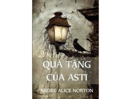 Livro Quà T?Ng C?A Asti: The Gifts Of Asti, Vietnamese Edition de Andre Alice Norton ( Inglês )