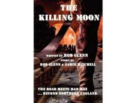 Livro The Killing Moon de Rod Glenn ( Inglês )