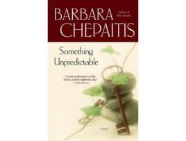 Livro Something Unpredictable de Barbara Chepaitis ( Inglês )