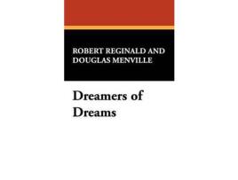 Livro Dreamers Of Dreams de R. Menville Douglas Reginald ( Inglês )