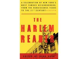 Livro The Harlem Reader: A Celebration Of New York'S Most Famous Neighborhood, From The Renaissance Years To The 21St Century de Herb Boyd ( Inglês )