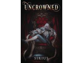 Livro Uncrowned de Sirius ( Inglês )