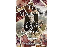 Livro To Martin, With Love de Brad Bujnowski ( Inglês )