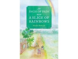 Livro An Inch Of Pain With A Slice Of Rainbows (A Novel) de Nuzhat Shahzadi ( Inglês )