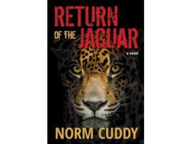 Livro Return Of The Jaguar de Norm Cuddy ( Inglês )