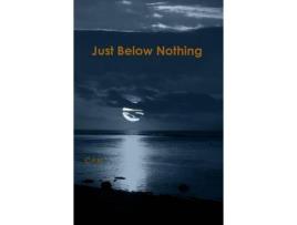 Livro Just Below Nothing de Chendel Hooks ( Inglês )