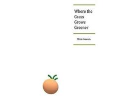 Livro Where The Grass Grows Greener de Miklo Inaamla ( Inglês )