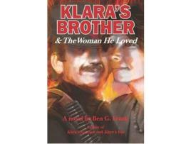 Livro Klara'S Brother &Amp; The Woman He Loved de Ben G. Frank ( Inglês )