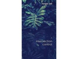 Livro Intersection Control: Collected Works de Morgan Bell ( Inglês )