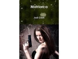 Livro Matriarca de Jodi Clark ( Inglês )