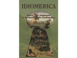 Livro Key Figures Get The Third Degree: Idiomerica Book 3 de J. M. Fagan ( Inglês )