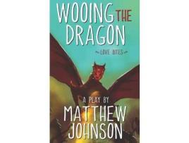 Livro Wooing The Dragon: Love Bites de Matthew Johnson ( Inglês )