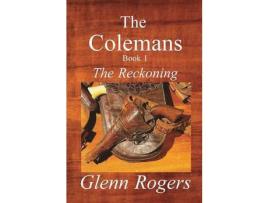 Livro The Colemans: The Reckoning de Glenn Rogers ( Inglês )