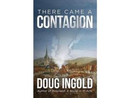Livro There Came A Contagion de Doug Ingold ( Inglês )