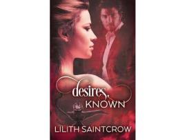 Livro Desires, Known de Lilith Saintcrow ( Inglês )