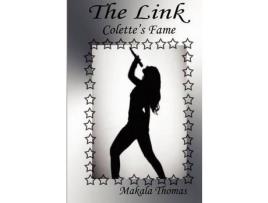 Livro The Link: Colette'S Fame de Makala Thomas ( Inglês )