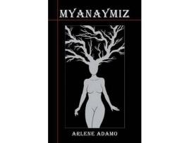 Livro Myanaymiz de Arlene D. Adamo ( Inglês )