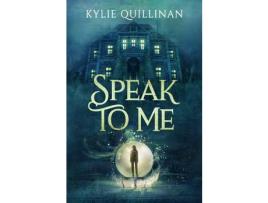 Livro Speak To Me (Large Print Version) de Kylie Quillinan ( Inglês )