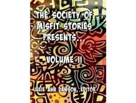 Livro The Society Of Misfit Stories Presents: Volume Two de Moskalik Aaron ( Inglês )