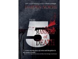 Livro The 5 Manners Of Death de Darden North ( Inglês )