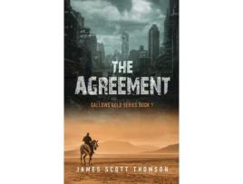Livro The Agreement (Gallows Gold Series Book 1) de James Thomson ( Inglês )