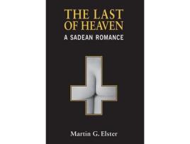 Livro The Last Of Heaven: A Sadean Romance de Martin G Elster ( Inglês )