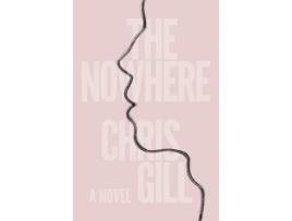 Livro The Nowhere de Chris Gill ( Inglês )