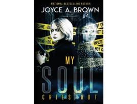 Livro My Soul Cries Out de Joyce A Brown ( Inglês )