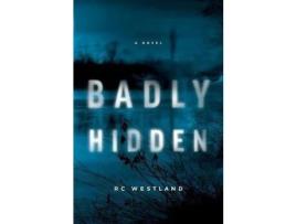 Livro Badly Hidden de R.C. Westland ( Inglês )