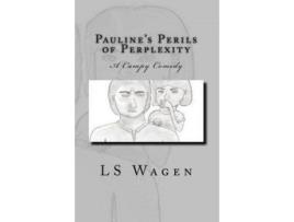 Livro Pauline'S Perils Of Perplexity de LS Wagen ( Inglês )