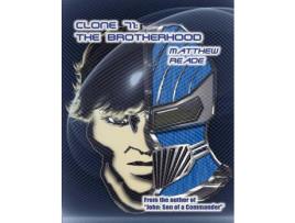 Livro Clone 71: The Brotherhood de Matthew Reade ( Inglês )