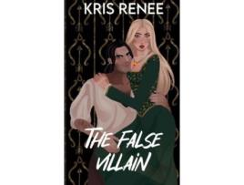 Livro The False Villain de Kris Renee ( Inglês )