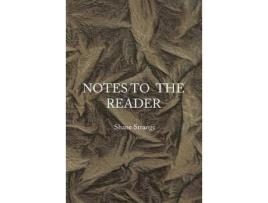 Livro Notes To The Reader: From Forgotten Books de Shane Strange ( Inglês )