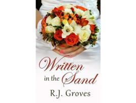 Livro Written In The Sand de R.J. Groves ( Inglês )