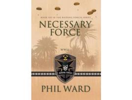 Livro Necessary Force de Phil Ward ( Inglês )