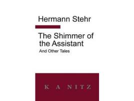 Livro The Shimmer Of The Assistant And Other Tales de Kerry Nitz ( Inglês )