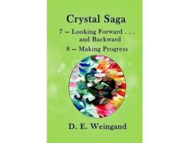 Livro 7 - Looking Forward . . . And Backward And 8 - Making Progress de D. E. Weingand ( Inglês )