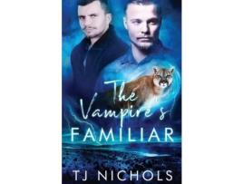 Livro The Vampire'S Familiar de TJ Nichols ( Inglês )