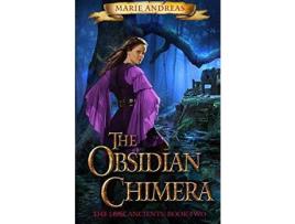 Livro The Obsidian Chimera: The Lost Ancients&Quot; Book Two de Marie Andreas ( Inglês )