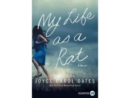 Livro My Life As A Rat Lp de Joyce Carol Oates ( Inglês )