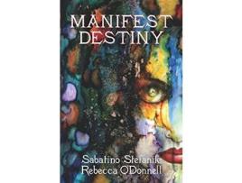 Livro Manifest Destiny de Rebecca O'Donnell ( Inglês )