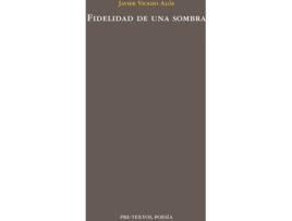 Livro Fidelidad De Una Sombra de Javier Vicedo Alos